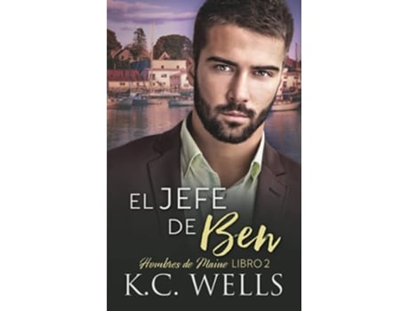 Livro El Jefe De Ben Hombres De Maine Libro 2 language Spanish de Wells Kc (Inglês)