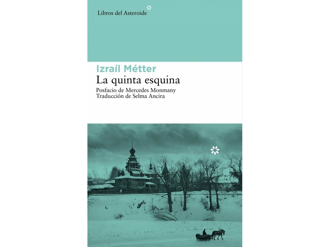 Livro La Quinta Esquina de Métter Izraíl (Espanhol)