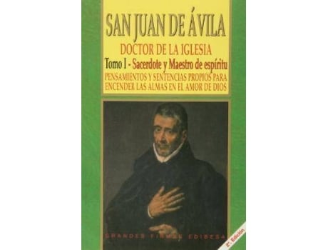 Livro San Juan De Avila .Sacerdote Y Maestro De Espiritu.Tomo I de San Juan de Ávila (Espanhol)