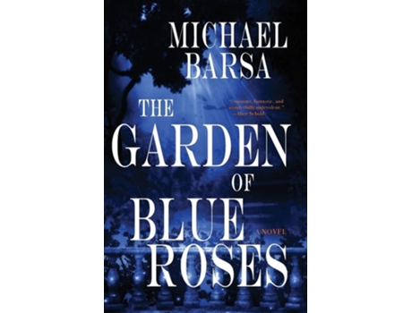 Livro The Garden Of Blue Roses De Michael Barsa (inglês)