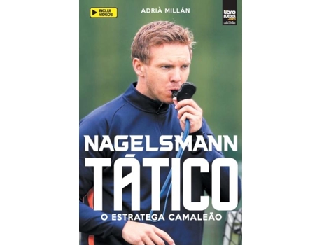 Livro Nagelsmann Tático O Estratega Camaleão De Adrià Millán (inglês)