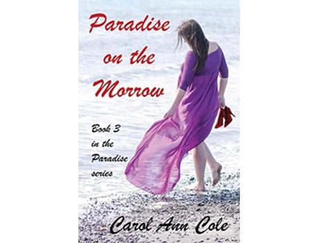 Livro Paradise on the Morrow de Carol Ann Cole (Inglês)