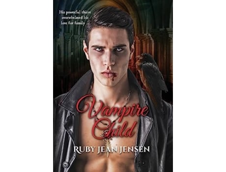Livro Vampire Child De Ruby Jean Jensen (inglês - Capa Dura)