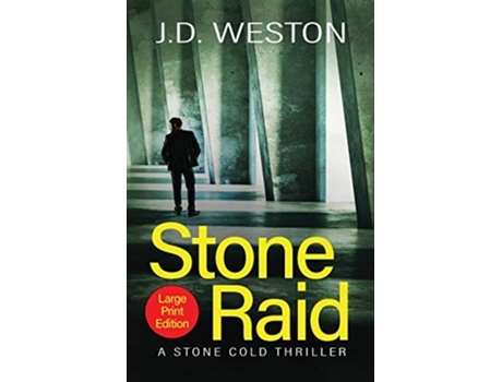 Livro Stone Raid A British Action Crime Thriller The Stone Cold Thriller de J D Weston (Inglês)