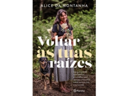 Voltar Às Tuas Raízes De Alice Da Montanha