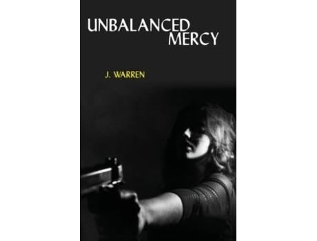 Livro Unbalanced Mercy De J Warren (inglês)
