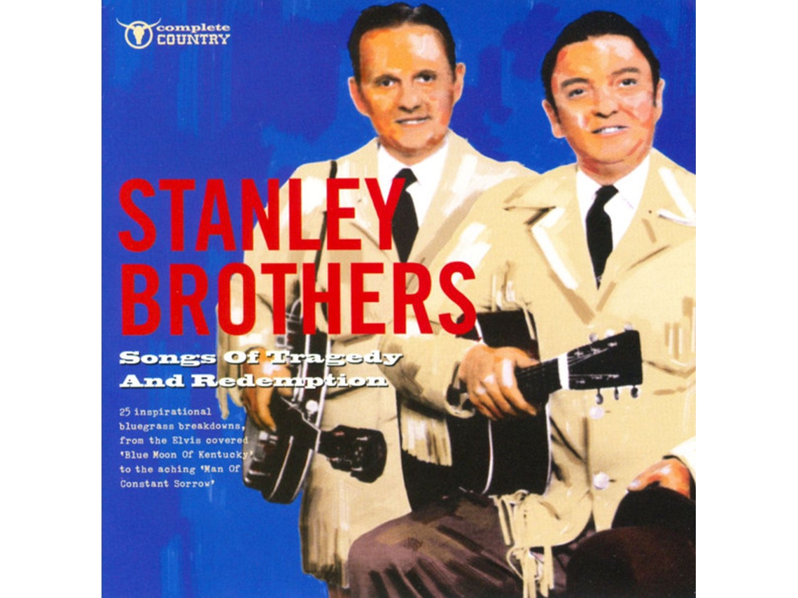 CD The Stanley Brothers - Songs Of Tragedy And Redemption