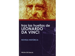Livro Tras Las Huellas De Leonardo Da Vinci de Hector-Gil-Garcia (Espanhol)