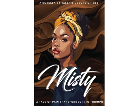 Livro Misty A Tale of Pain Transformed into Triumph de Valerie Devone-Grimes (Inglês)