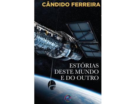 Estórias Deste Mundo e do Outro