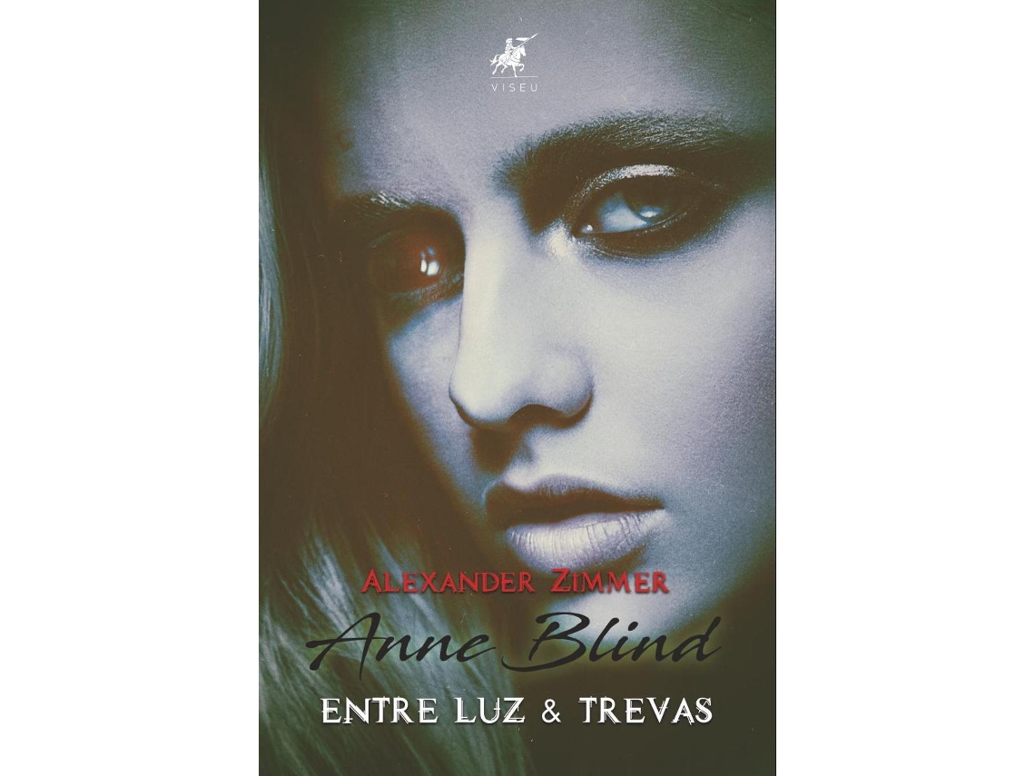 Livro Anne Blind Entre Luz Trevas de Alexander Zimmer (Português do Brasil)