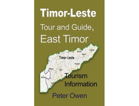 Livro Timor-leste Tour And Guide, East Timor Tourism Information De Peter Owen (inglês)