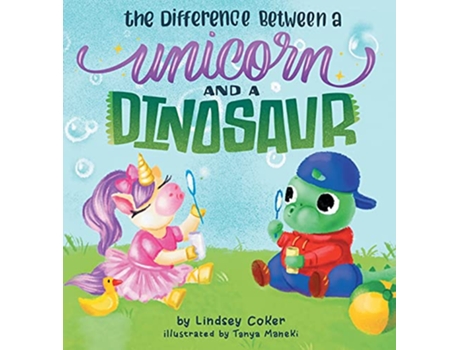 Livro The Difference Between a Unicorn and a Dinosaur de Lindsey Coker (Inglês)