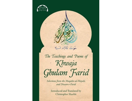 Livro The Teachings And Poems Of Khwaja Ghulam Farid De Khwaja Ghulam Farid E Christopher Shackle (inglês)