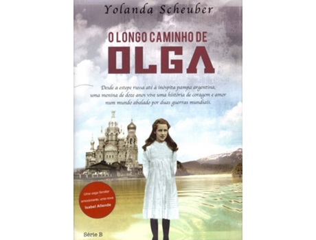 Livro O Longo Caminho De Olga de Yolanda Scheuber