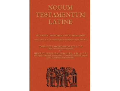 Livro Novum Testamentum Latine Latin Vulgate New Testament The Latin New Testament Latin Edition de John Wordsworth Henry White (Latim)