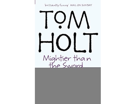 Livro Mightier Than The Sword Omnibus 2 Tom Holt Omnibus de Tom Holt (Inglês)