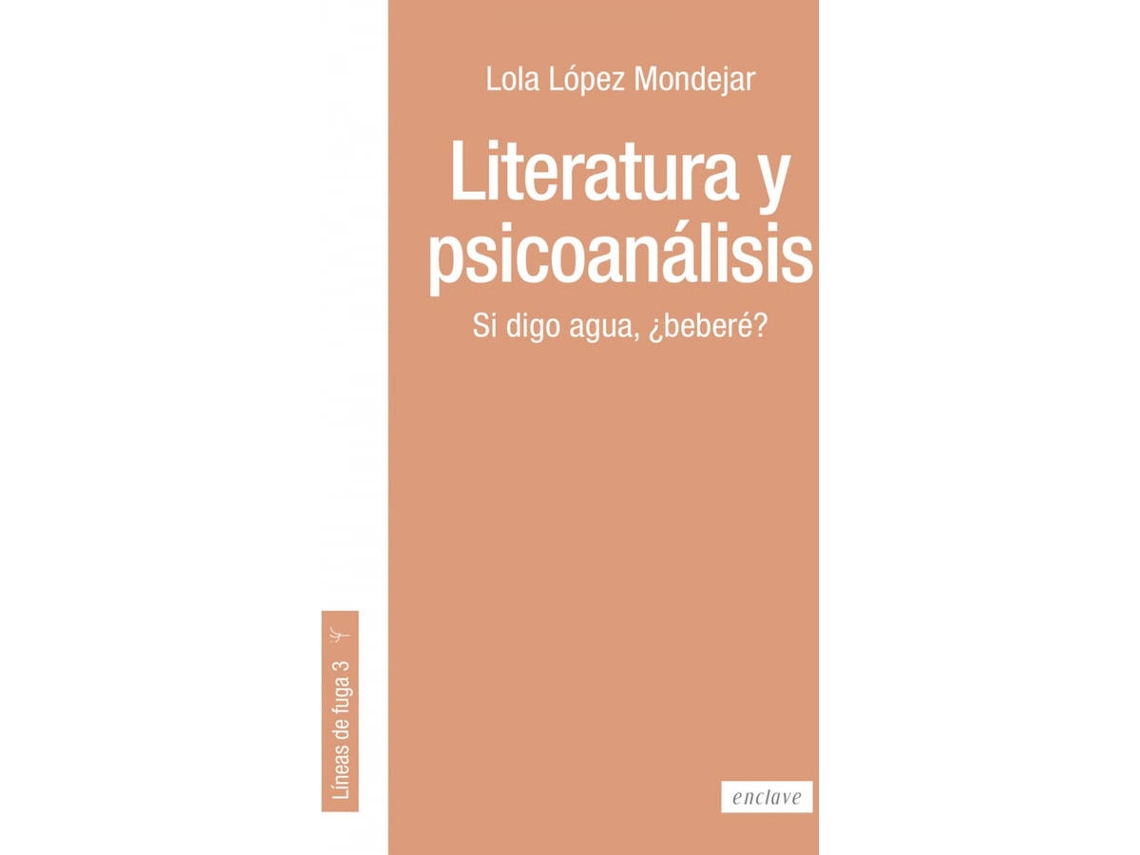 Livro Literatura Y Piscoanálisis de Lola López Mondejar (Espanhol)