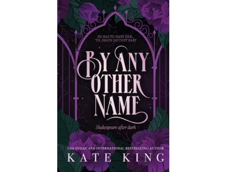 Livro By Any Other Name Printed Edges Edition de Kate King (Inglês)