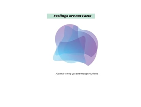 Livro Feelings Are Not Facts A journal to help you sort through your feels de Jasmine Bishop LPC-S (Inglês)