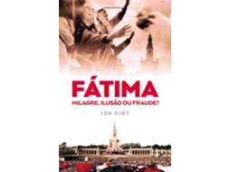 Livro Fátima Milagre, Ilusão ou Fraude? de Len Port (Português)
