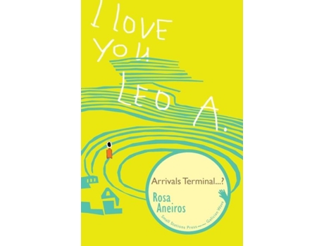 Livro I Love You Leo A. Arrivals Terminal...? De Rosa Aneiros (inglês)