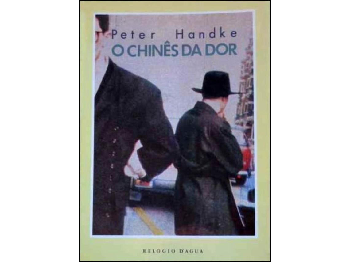 Livro O Chinês da Dor de Peter Handke
