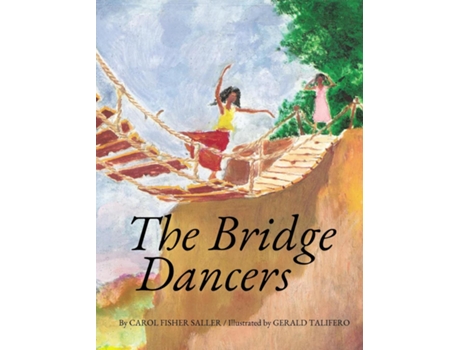 Livro The Bridge Dancers de Saller, Carol et al. (Inglês)
