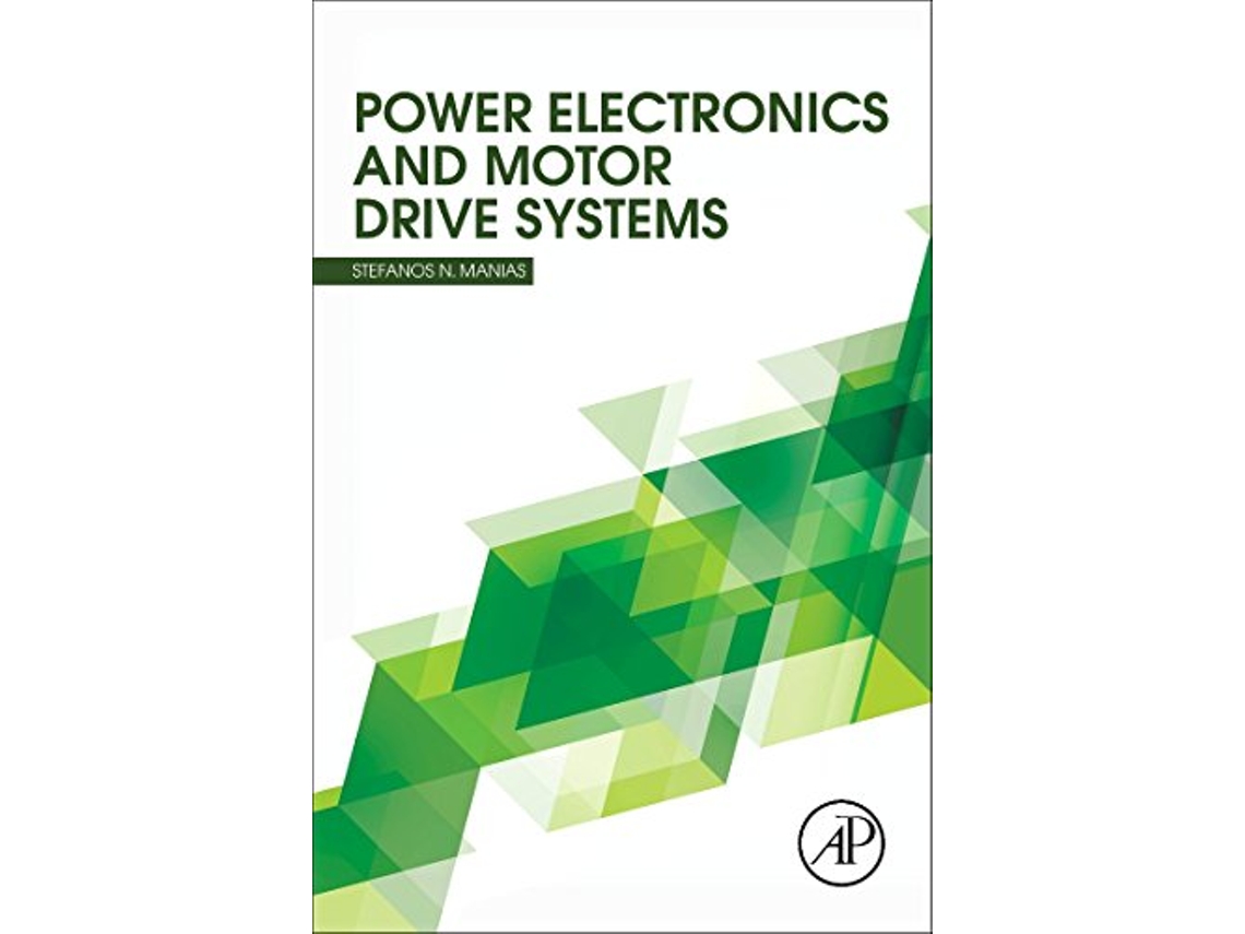 Livro Power Electronics and Motor Drive Systems de Stefanos Manias (Inglês)