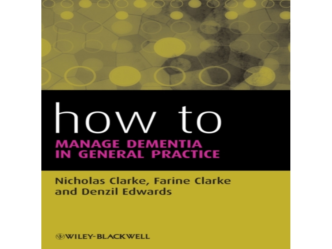 Livro How to Manage Dementia in General Practice de Edwards e Denzil (Inglês)
