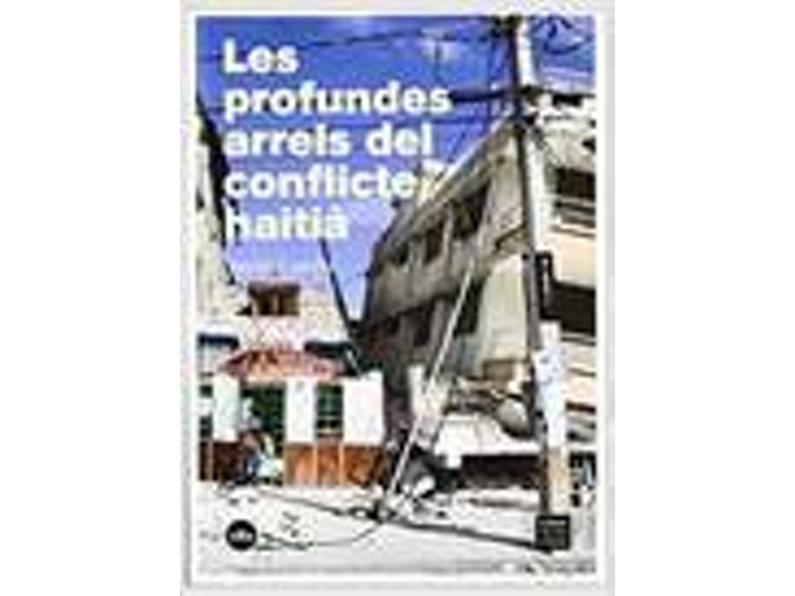 Livro Profundes Arrels Conflicte Haitia de Laviña Javier (Espanhol)