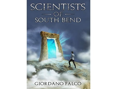 Livro Scientists Of South Bend De Giordano Falco (inglês)