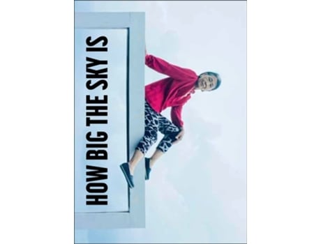 Livro I’m showing you how big the sky is – The story of Chiou Taur Wu told by Martina Bacigalupo de Martina Bacigalupo (Inglês)