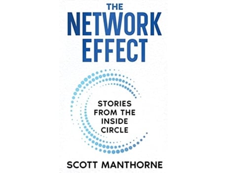 Livro The Network Effect de Manthorne Scott (Inglês - Capa Dura)