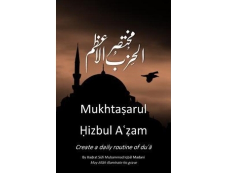 Livro Mukhtasar Hizbul Azam: The Greatest Litany Sufi Mohammed Iqbal (Inglês)