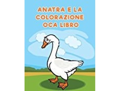 Livro Anatra E La Colorazione Oca Libro De For Kids E Coloring Pages (inglês)