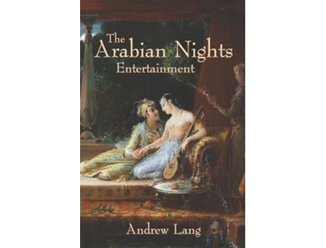 Livro The Arabian Nights Entertainments de Andrew Lang (Inglês)