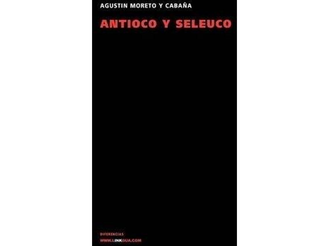 Livro Antioco Y Seleuco de Agustin Moreto Y Cabana (Espanhol)