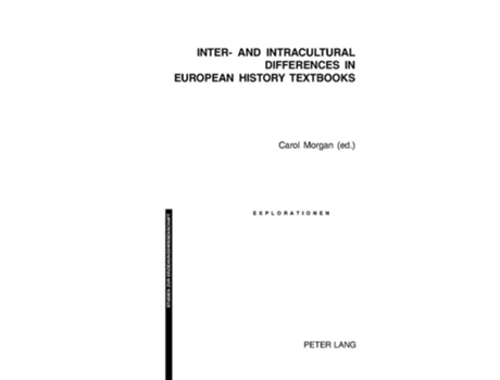 Livro Inter- and Intracultural Differences in European History Textbooks de Morgan, Carol et al. (Inglês)