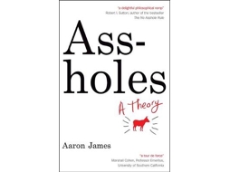 Livro Assholes de Aaron James (Inglês)