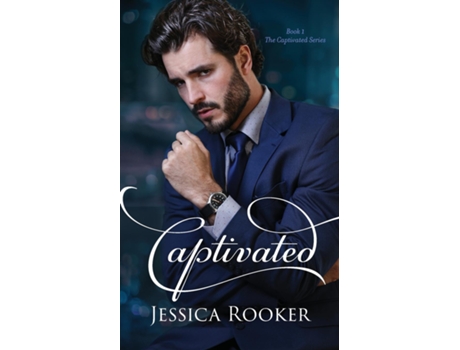 Livro Captivated de Jessica Rooker (Inglês)