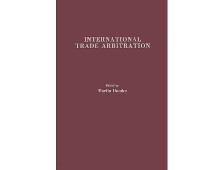 Livro International Trade Arbitration: A Road to World-Wide Cooperation de Unknown ( Inglês )