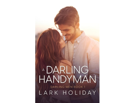 Livro A Darling Handyman de Lark Holiday (Inglês)