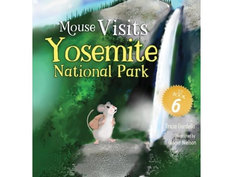 Livro Mouse Visits Yosemite National Park de Tricia Gardella (Inglês)