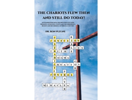Livro The Chariots Flew Then And Still Do Today! de Dr Ron Pleune (Inglês)