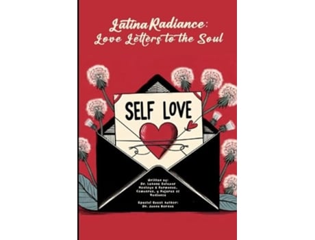 Livro Latina Radiance Love Letters to the Soul de Dr LeAnne C Salazar Montoya (Inglês)