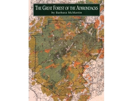 Livro Great Forest of the Adirondacks de Barbara McMartin (Inglês - Capa Dura)