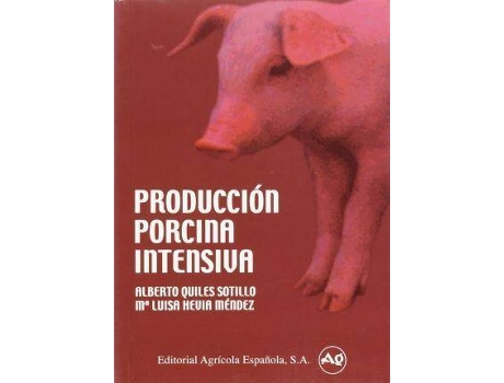 Livro Producción Porcina de María Luisa Hevia Méndez Alberto Quiles Sotillo (Espanhol)