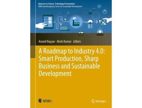 Livro A Roadmap To Industry 4.0 Smart Production, Sharp Business And Sustainable Development De Anand Nayyar E Akshi Kumar (inglês)