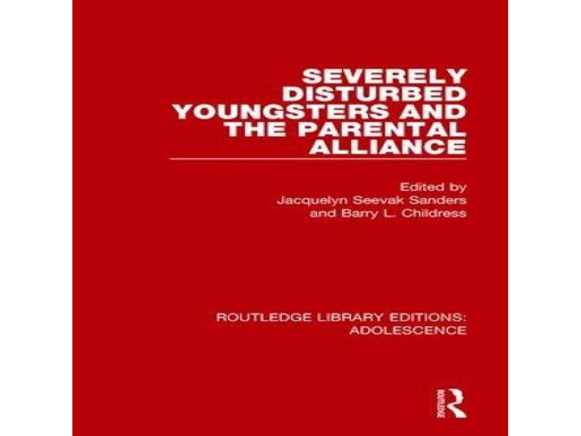 Livro Severely Disturbed Youngsters and the Parental Alliance de Taylor Francis Ltd (Inglês)